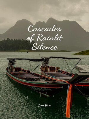 cover image of Cascades of Rainlit Silence